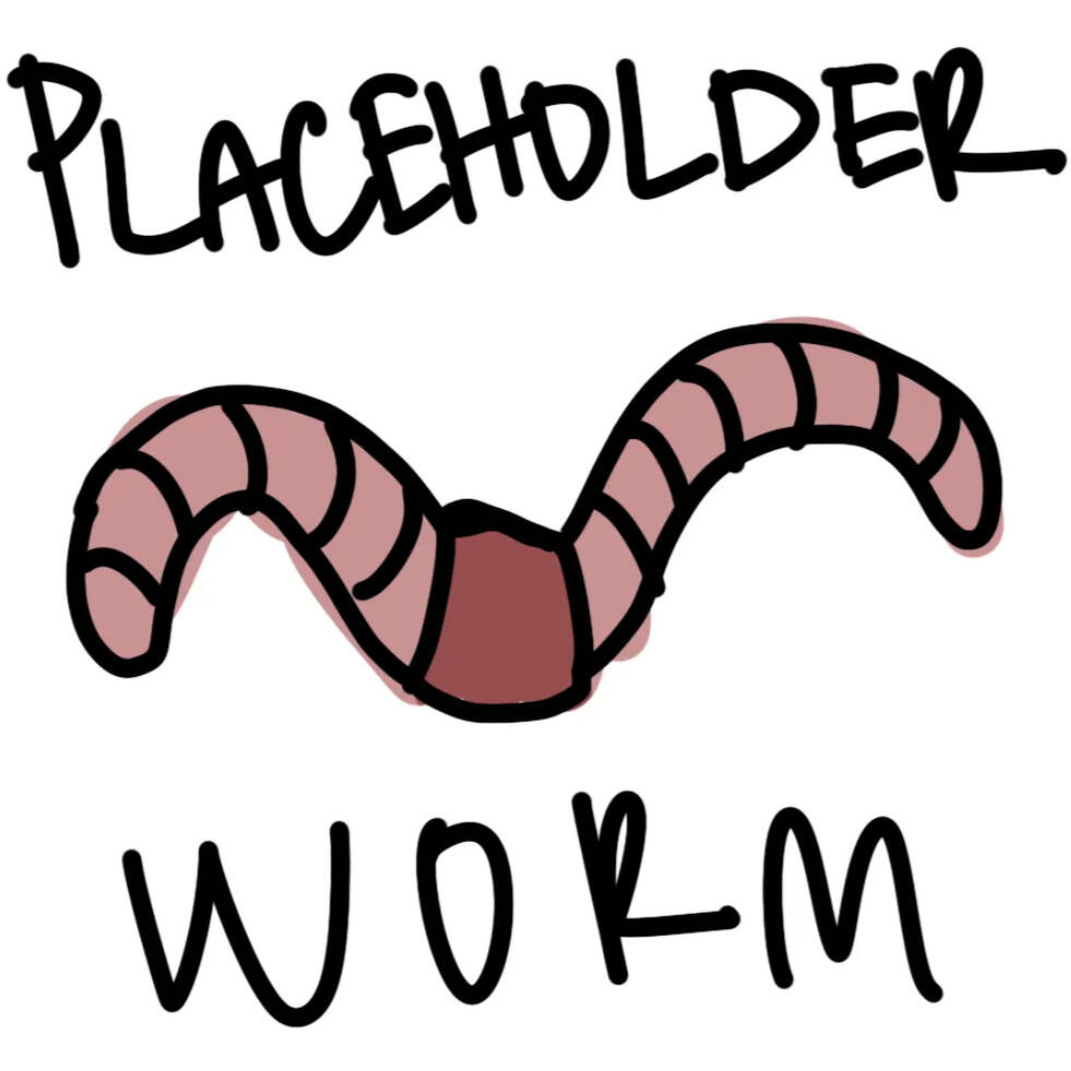 placeholder worm by Nina Modaffari